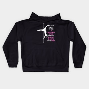 Never Mess With a Pole Dancer Kids Hoodie